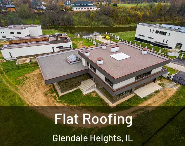  Flat Roofing Glendale Heights, IL