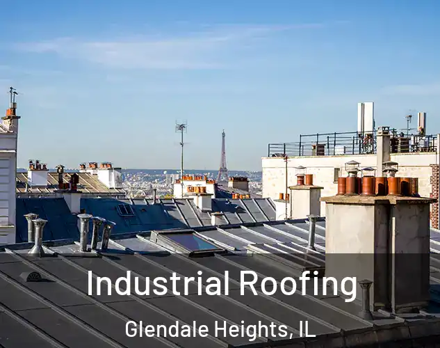  Industrial Roofing Glendale Heights, IL