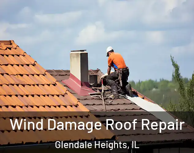  Wind Damage Roof Repair Glendale Heights, IL